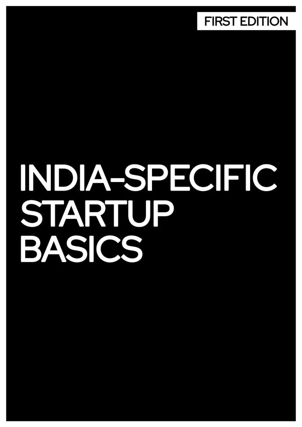 INDIA-SPECIFIC STARTUP BASICS